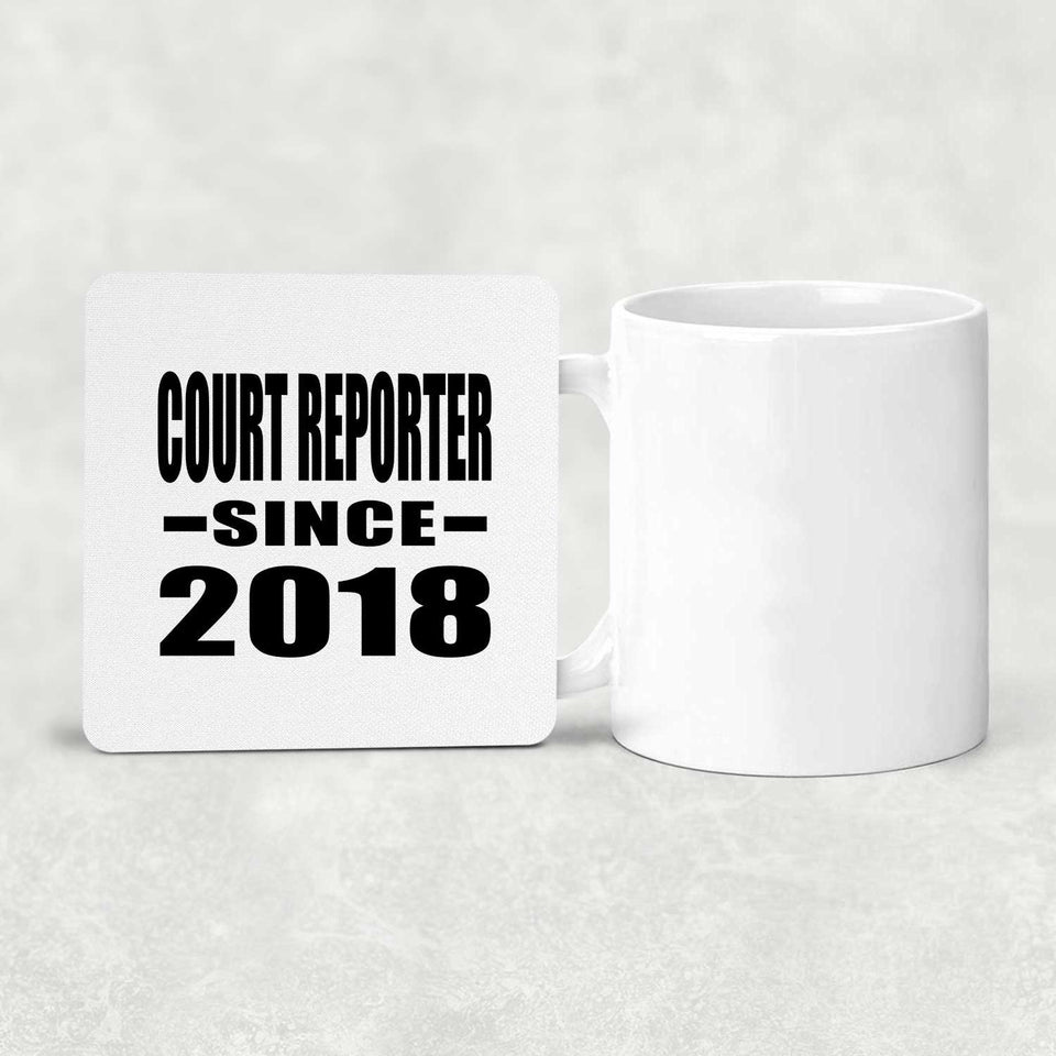 Court Reporter Since 2018 - Drink Coaster