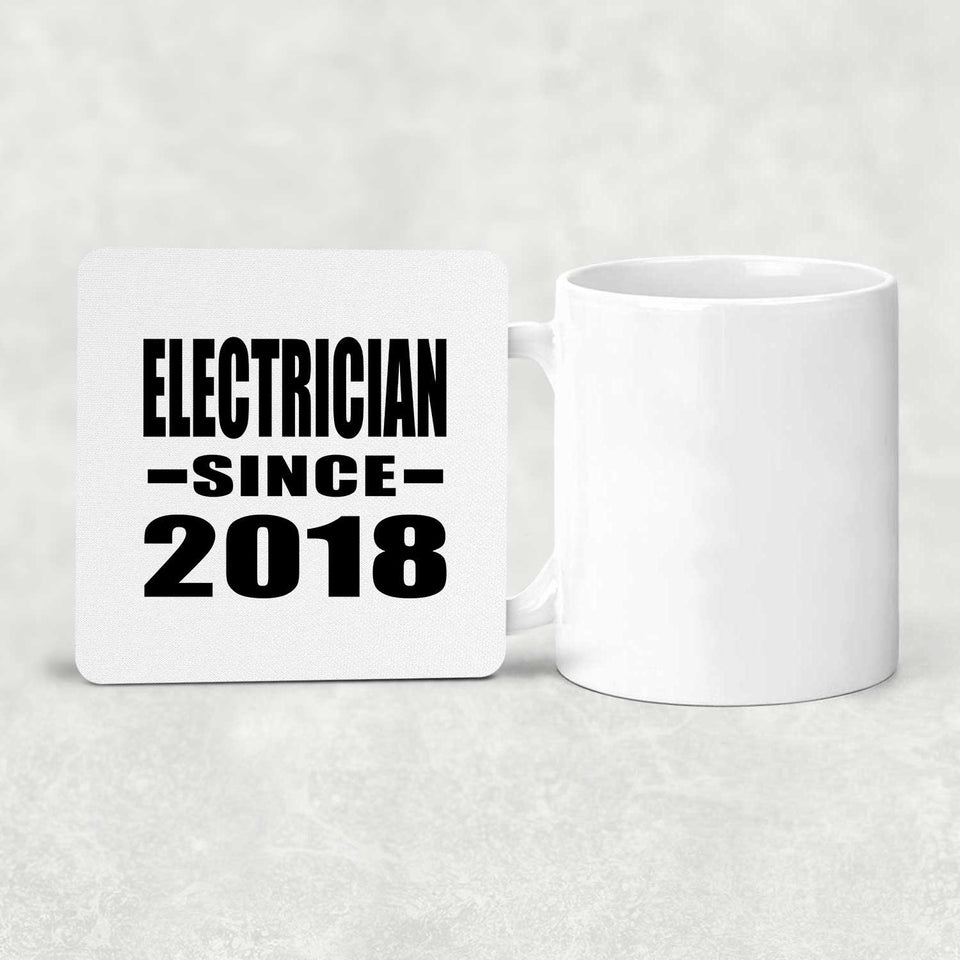 Electrician Since 2018 - Drink Coaster