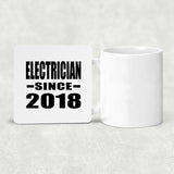 Electrician Since 2018 - Drink Coaster