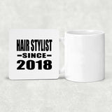 Hair Stylist Since 2018 - Drink Coaster