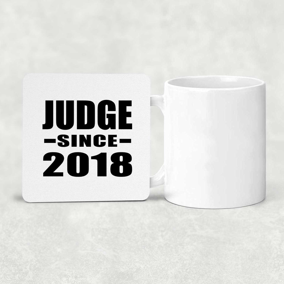 Judge Since 2018 - Drink Coaster