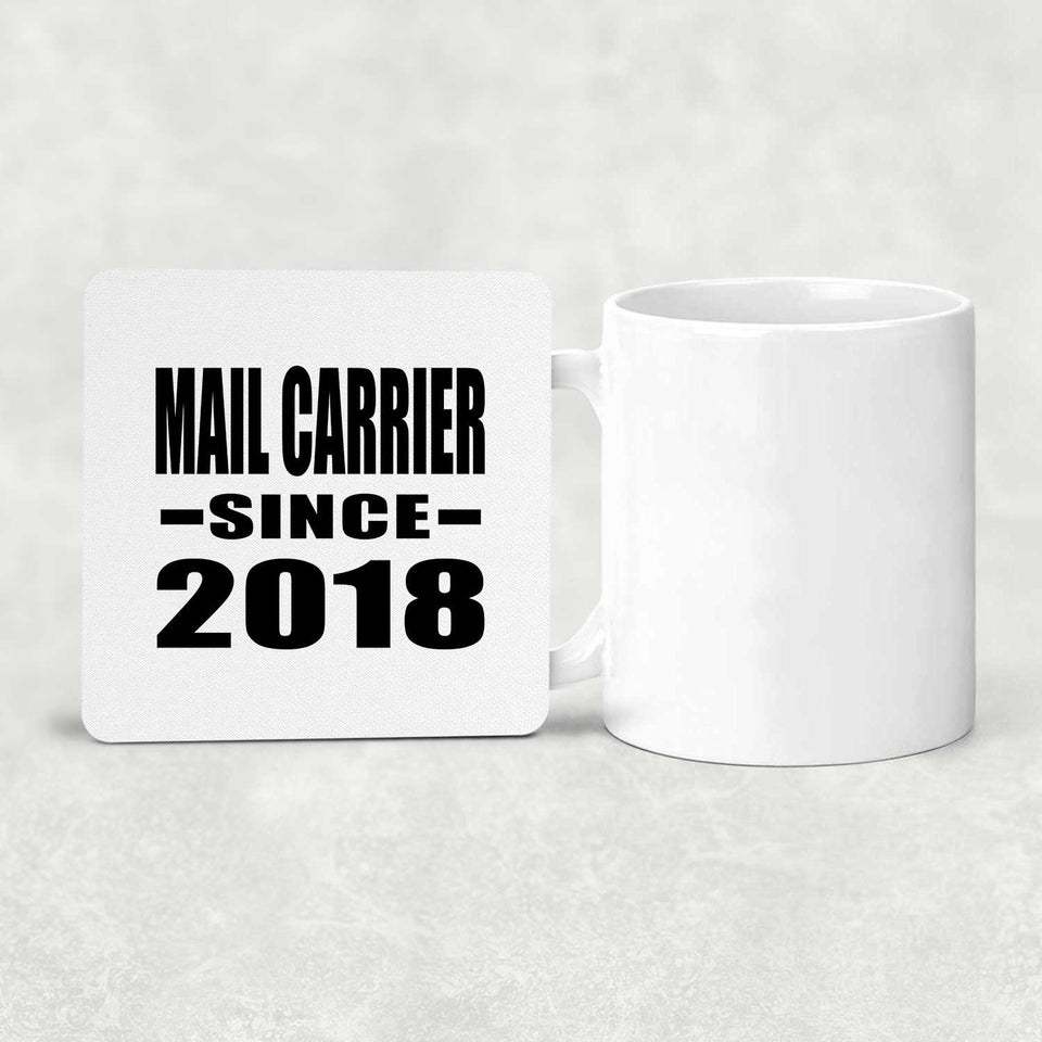 Mail Carrier Since 2018 - Drink Coaster