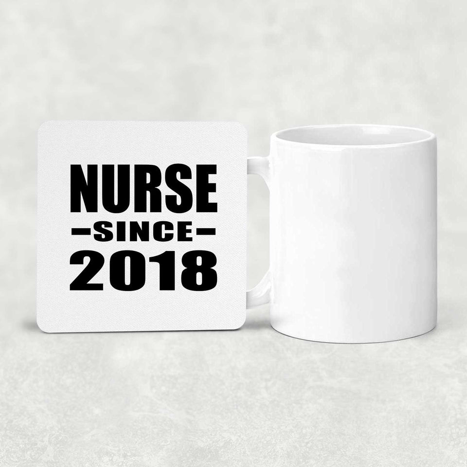 Nurse Since 2018 - Drink Coaster