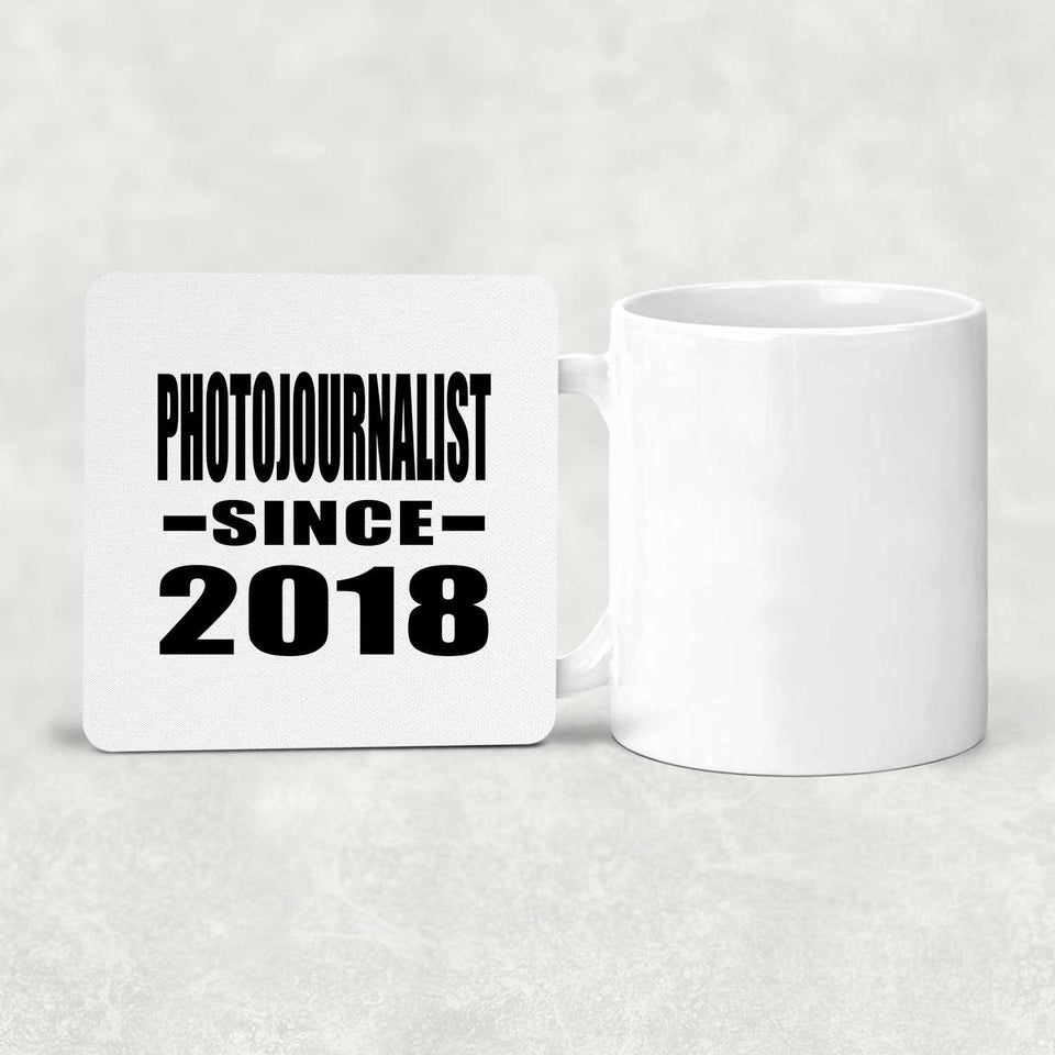 Photojournalist Since 2018 - Drink Coaster