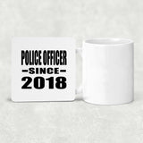 Police Officer Since 2018 - Drink Coaster