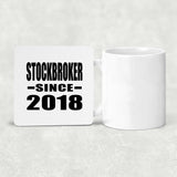 Stockbroker Since 2018 - Drink Coaster