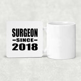 Surgeon Since 2018 - Drink Coaster