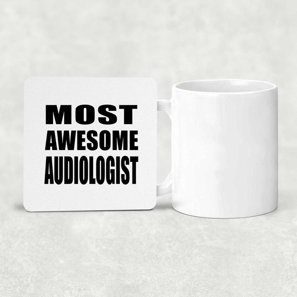 Most Awesome Audiologist - Drink Coaster