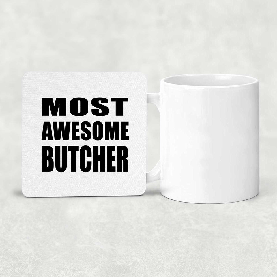 Most Awesome Butcher - Drink Coaster
