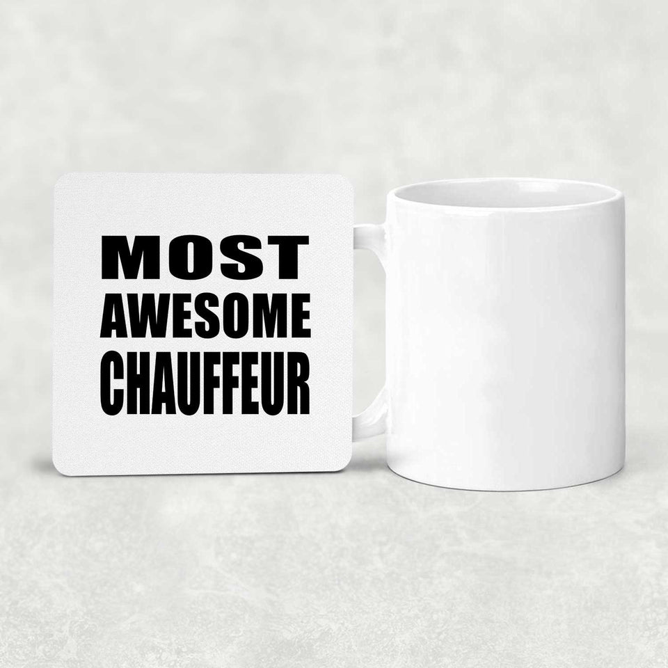Most Awesome Chauffeur - Drink Coaster