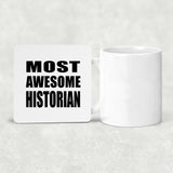 Most Awesome Historian - Drink Coaster