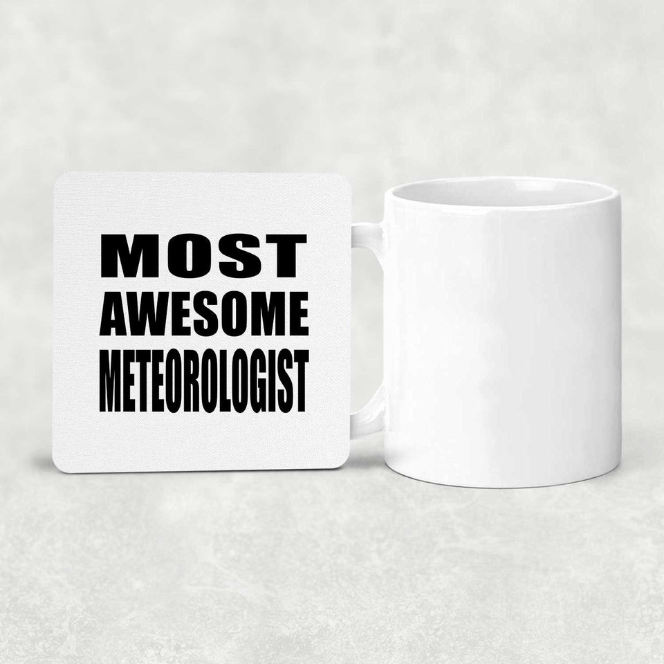 Most Awesome Meteorologist - Drink Coaster