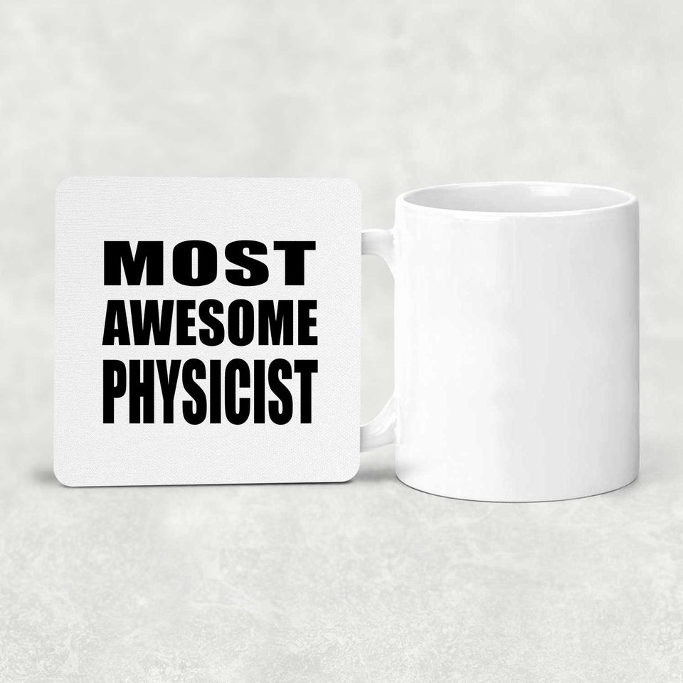Most Awesome Physicist - Drink Coaster