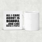 All I Care About Is Beabull - Drink Coaster