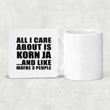 All I Care About Is Korn Ja - Drink Coaster