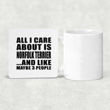 All I Care About Is Norfolk Terrier - Drink Coaster