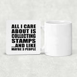 All I Care About Is Collecting Stamps - Drink Coaster