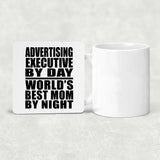 Advertising Executive By Day World's Best Mom By Night - Drink Coaster
