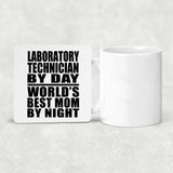 Laboratory Technician By Day World's Best Mom By Night - Drink Coaster