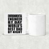 Environmental Engineer By Day World's Best Dad By Night - Drink Coaster