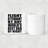 Flight Attendant By Day World's Best Dad By Night - Drink Coaster