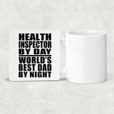Health Inspector By Day World's Best Dad By Night - Drink Coaster
