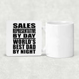 Sales Representative By Day World's Best Dad By Night - Drink Coaster