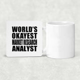 World's Okayest Market Research Analyst - Drink Coaster