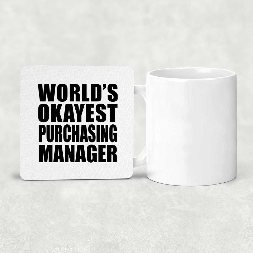 World's Okayest Purchasing Manager - Drink Coaster