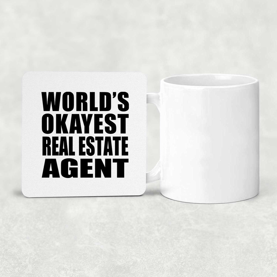 World's Okayest Real Estate Agent - Drink Coaster