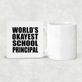 World's Okayest School Principal - Drink Coaster