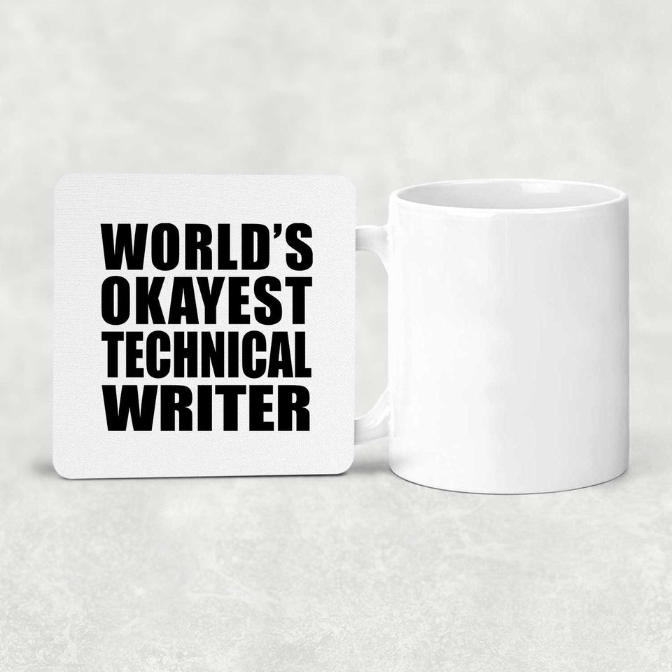 World's Okayest Technical Writer - Drink Coaster