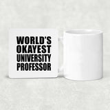 World's Okayest University Professor - Drink Coaster