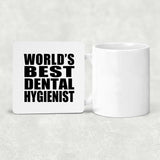 World's Best Dental Hygienist - Drink Coaster