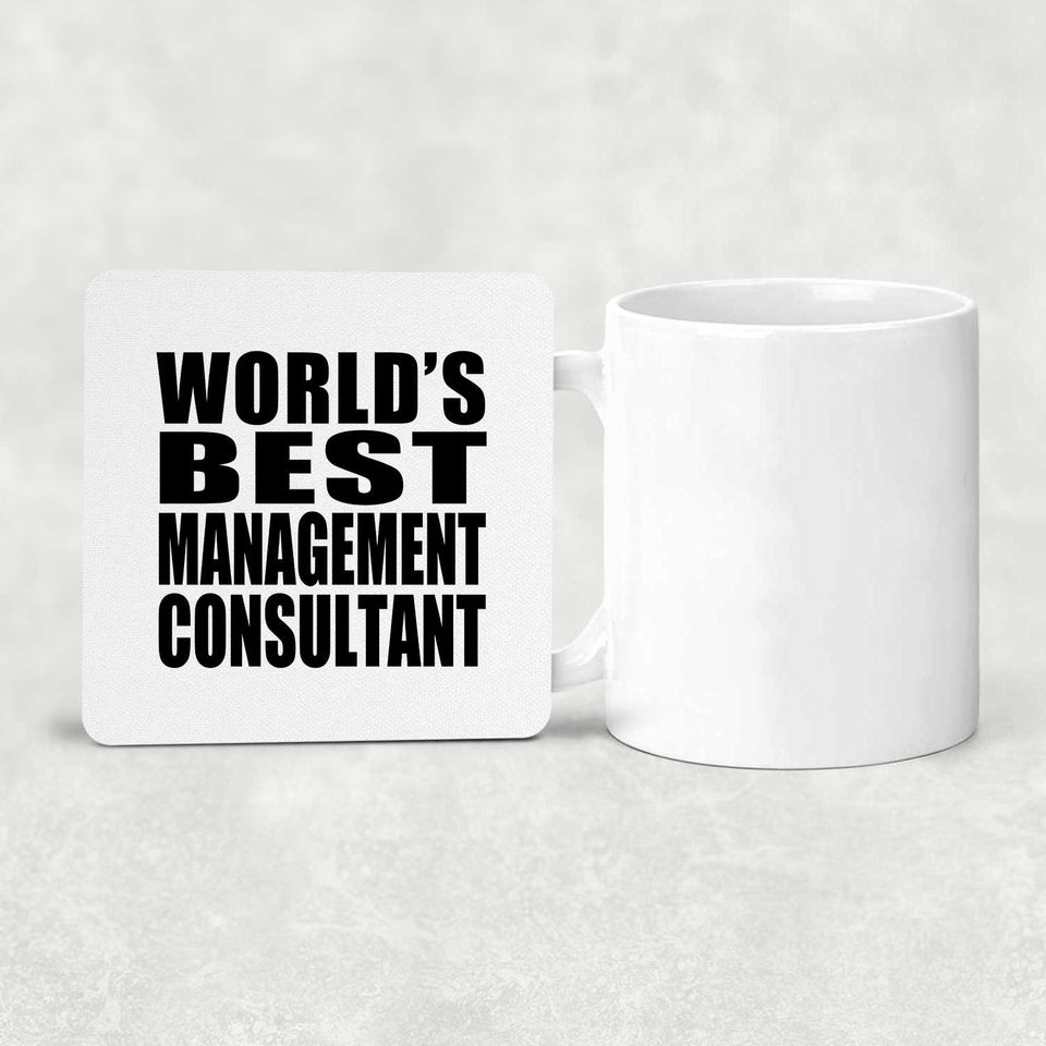 World's Best Management Consultant - Drink Coaster
