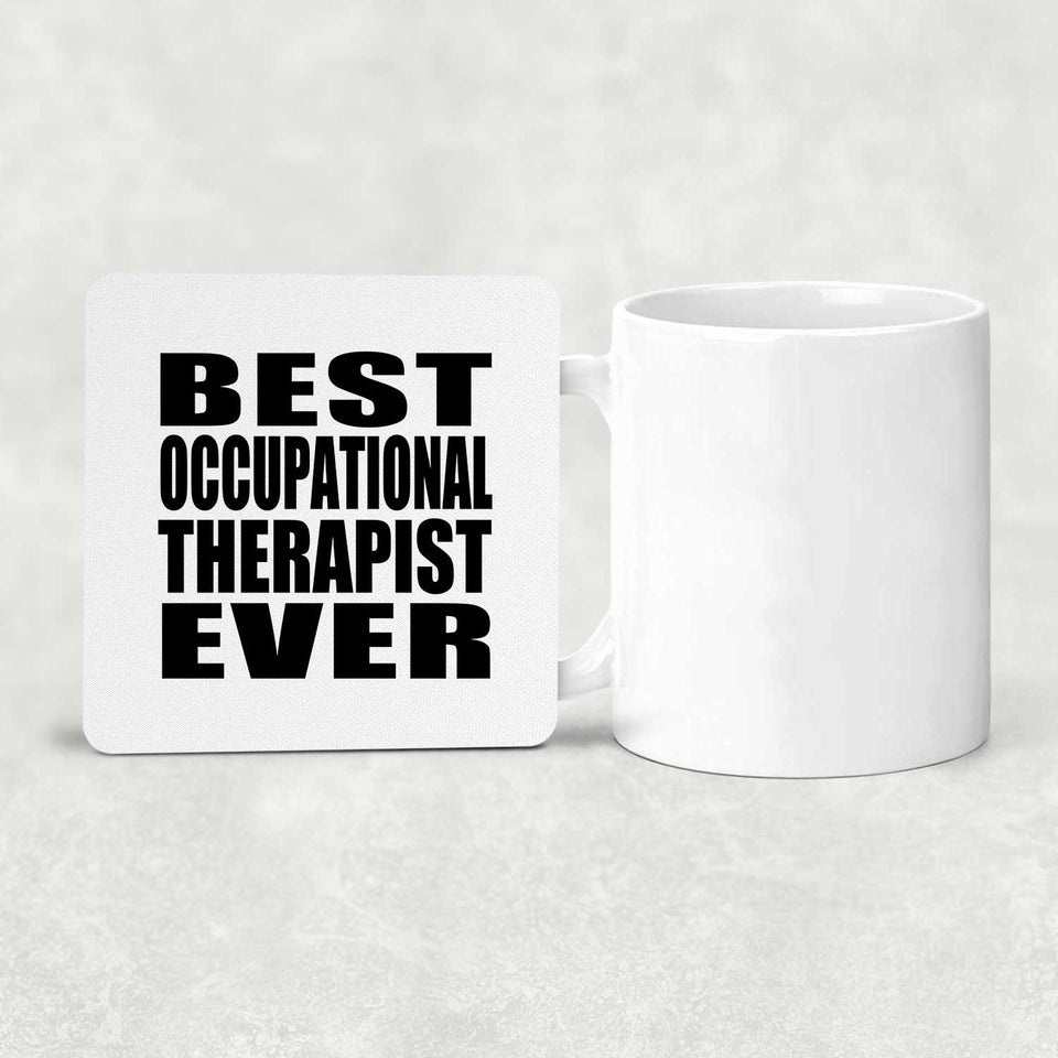 Best Occupational Therapist Ever - Drink Coaster
