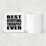Best Occupational Therapist Ever - Drink Coaster