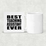 Best Teaching Assistant Ever - Drink Coaster