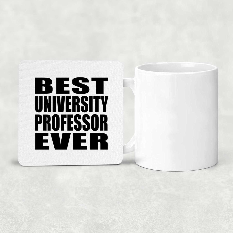 Best University Professor Ever - Drink Coaster