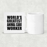 World's Greatest Animal Care Worker - Drink Coaster