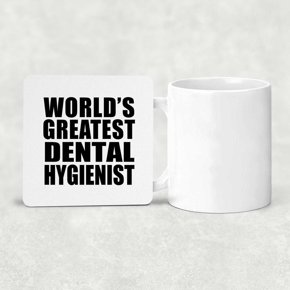 World's Greatest Dental Hygienist - Drink Coaster