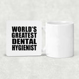 World's Greatest Dental Hygienist - Drink Coaster