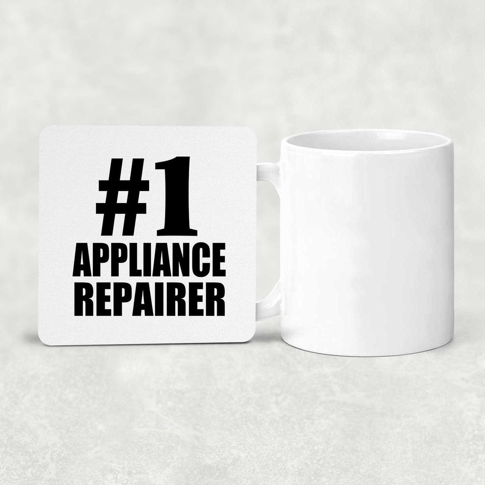 Number One #1 Appliance Repairer - Drink Coaster