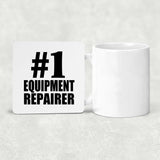 Number One #1 Equipment Repairer - Drink Coaster