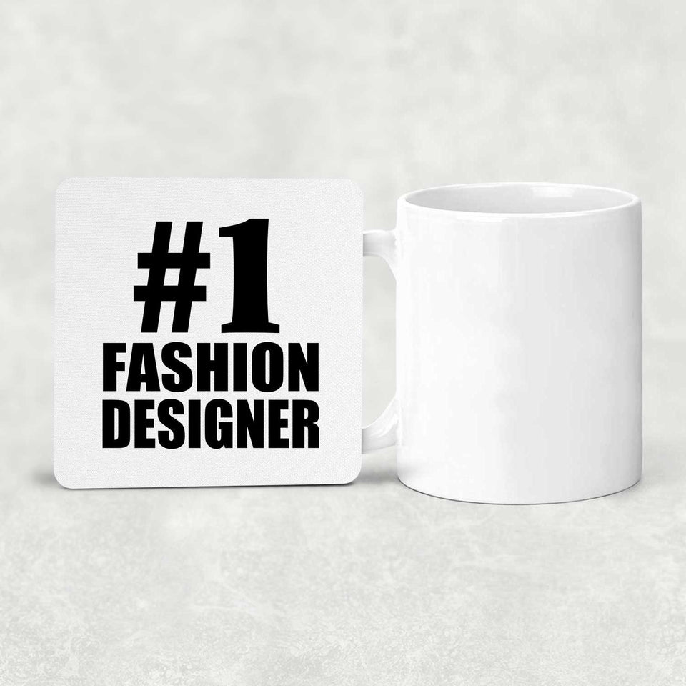 Number One #1 Fashion Designer - Drink Coaster