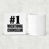 Number One #1 Vocational Counselor - Drink Coaster