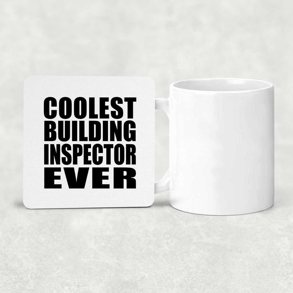 Coolest Building Inspector Ever - Drink Coaster