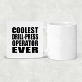 Coolest Drill-Press Operator Ever - Drink Coaster