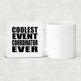 Coolest Event Coordinator Ever - Drink Coaster
