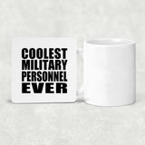 Coolest Military Personnel Ever - Drink Coaster